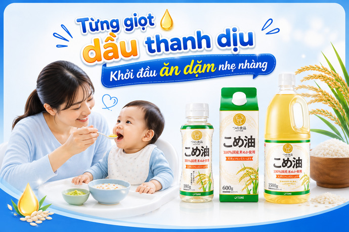 Dầu gạo Nhật cho bé ăn dặm: 5 lý do khiến mẹ bỉm tin dùng
