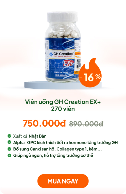 TPBVSK: Viên uống GH Creation EX+ Nhật Bản 270 viên, hỗ trợ tăng chiều cao tự nhiên, tăng sức khỏe, ngừa loãng xương