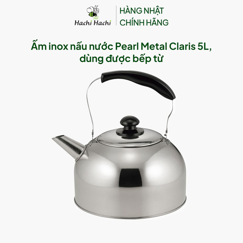 Ấm inox nấu nước Pearl Metal Claris 5L, dùng được bếp từ thương hiệu PEARL METAL