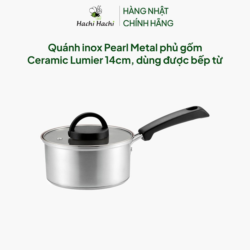Quánh inox Pearl Metal phủ gốm Ceramic Lumier 14cm, dùng được bếp từ thương hiệu PEARL METAL