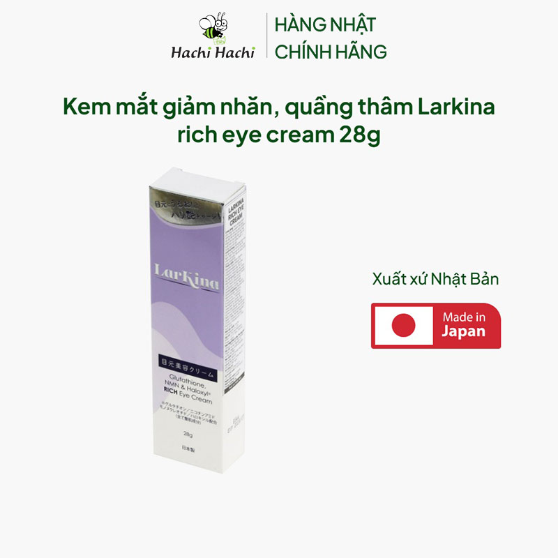 Kem mắt giảm nhăn, quầng thâm Nhật Bản Larkina rich eye cream 28g thương hiệu 