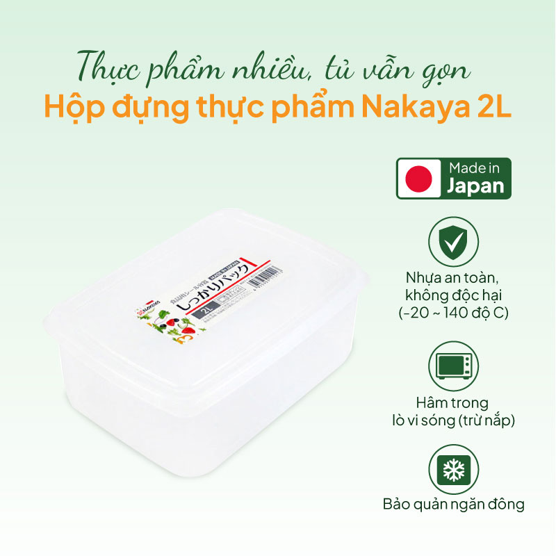 Hộp đựng thực phẩm Nhật Bản trữ đông, trữ mát, dùng lò vi sóng Nakaya 2L thương hiệu NAKAYA