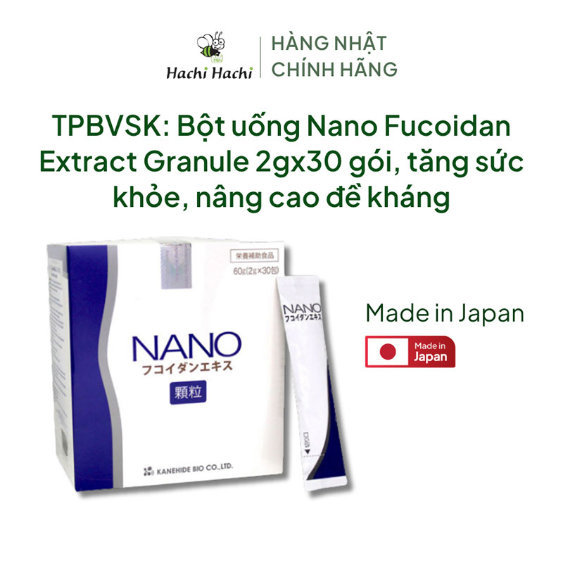 TPBVSK: Bột uống Nano Fucoidan Extract Granule Nhật Bản 2gx30 gói, tăng sức khỏe, nâng cao đề kháng thương hiệu KANEHIDE BIO