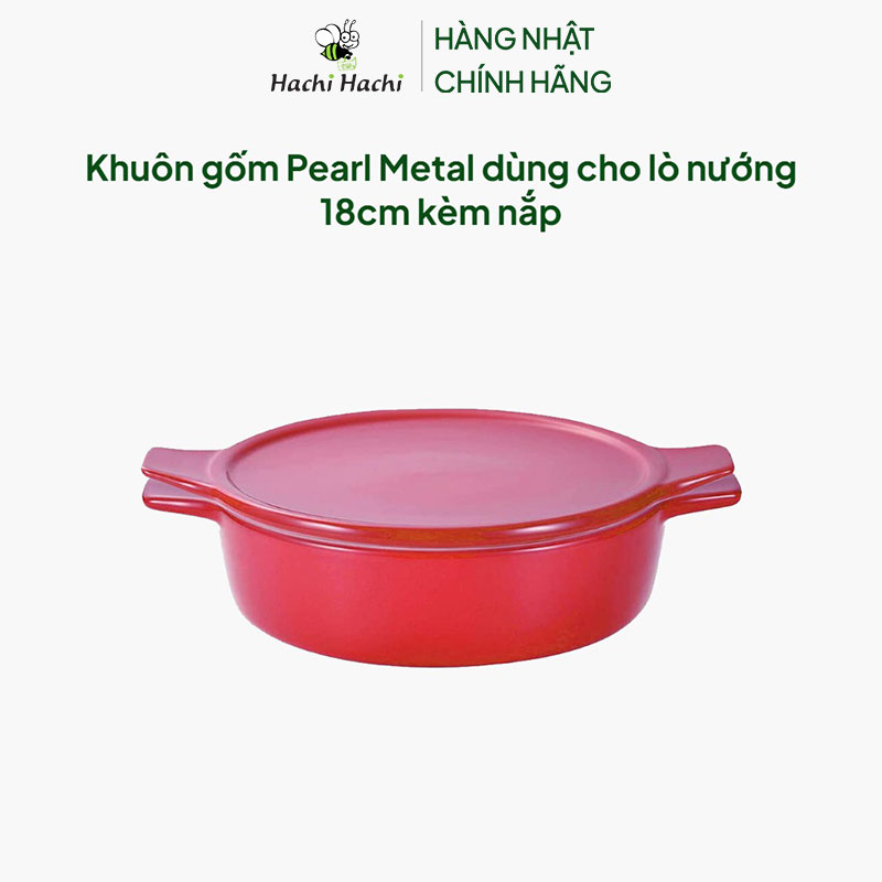 Khuôn gốm Pearl Metal dùng cho lò nướng 18cm kèm nắp thương hiệu PEARL METAL