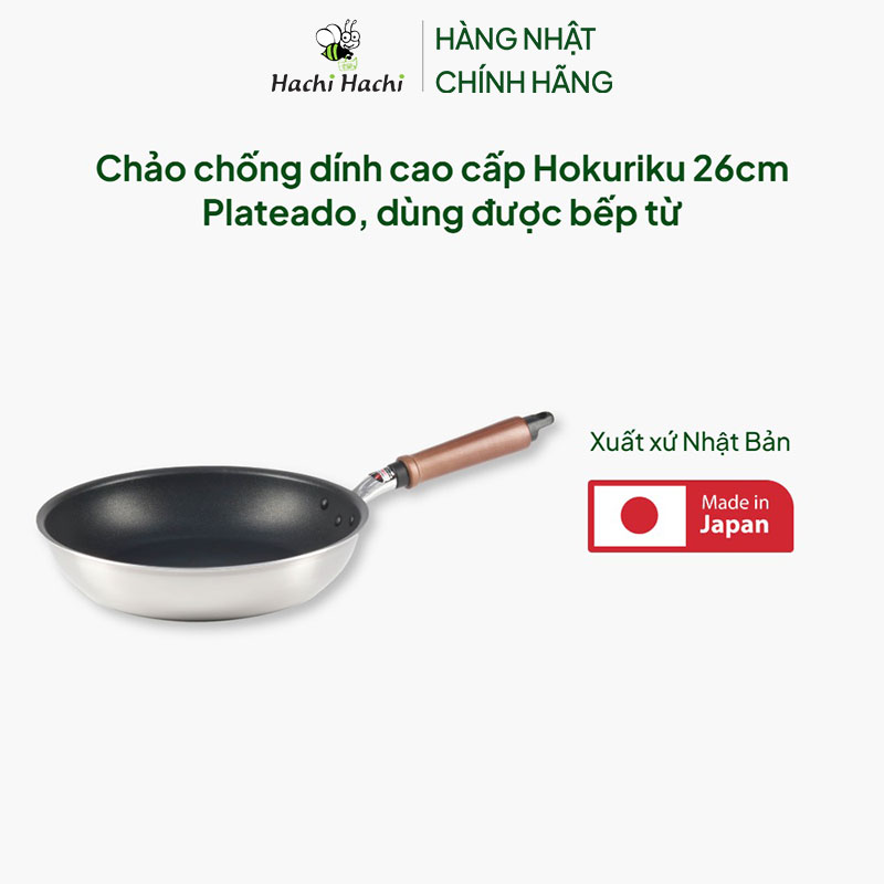 Chảo chống dính cao cấp Nhật Bản Hokuriku 26cm Plateado, dùng được bếp từ thương hiệu HOKURIKU